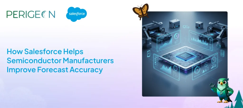 electronics_semiconductors_how_salesforce_helps_semiconductor_manufacturers_improve_forecast_accuracy