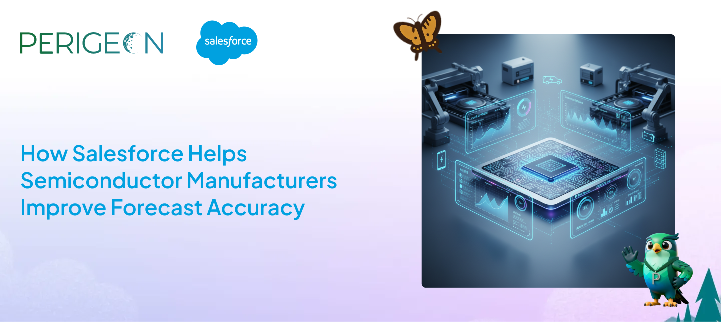 electronics_semiconductors_how_salesforce_helps_semiconductor_manufacturers_improve_forecast_accuracy