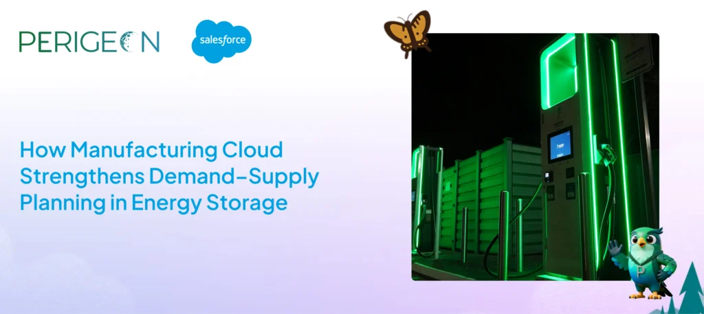how manufacturing cloud strengthens demand supply planning in energy storage