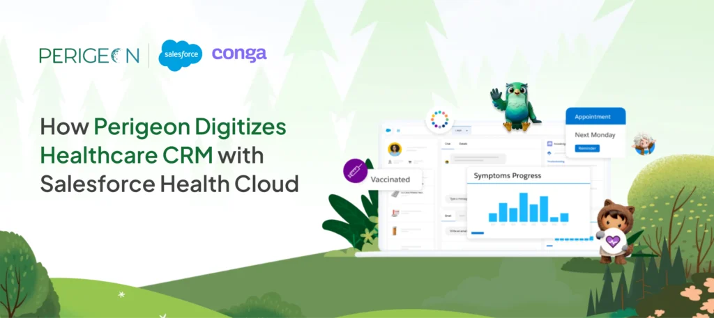 how perigeon digitizes healthcare crm with salesforce health cloud2