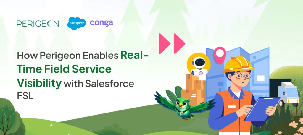 how perigeon enables real time field service visibility with salesforce fsl