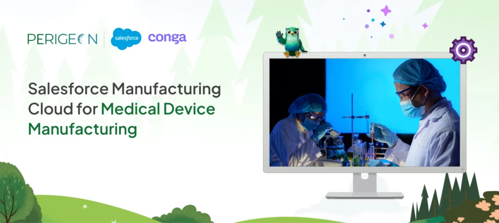 Salesforce Manufacturing Cloud for Medical Device Manufacturing