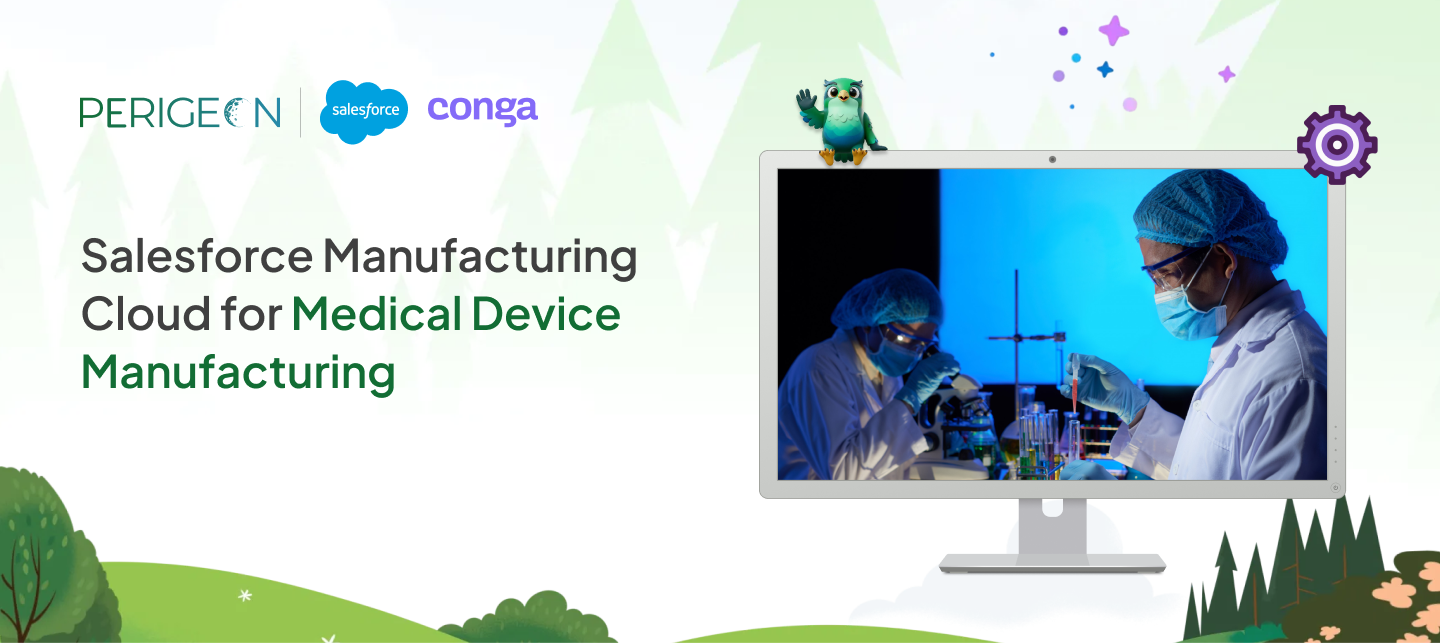 Salesforce Manufacturing Cloud for Medical Device Manufacturing