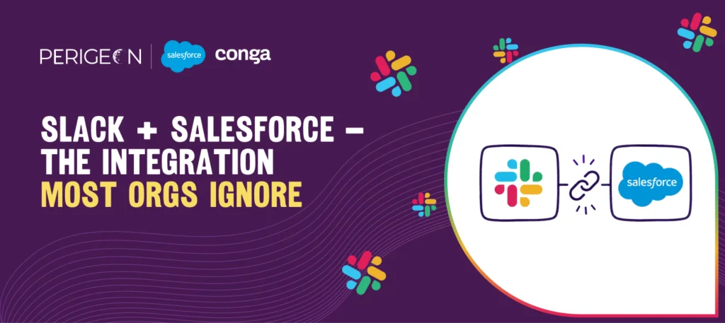 Slack + Salesforce — the integration most orgs ignore