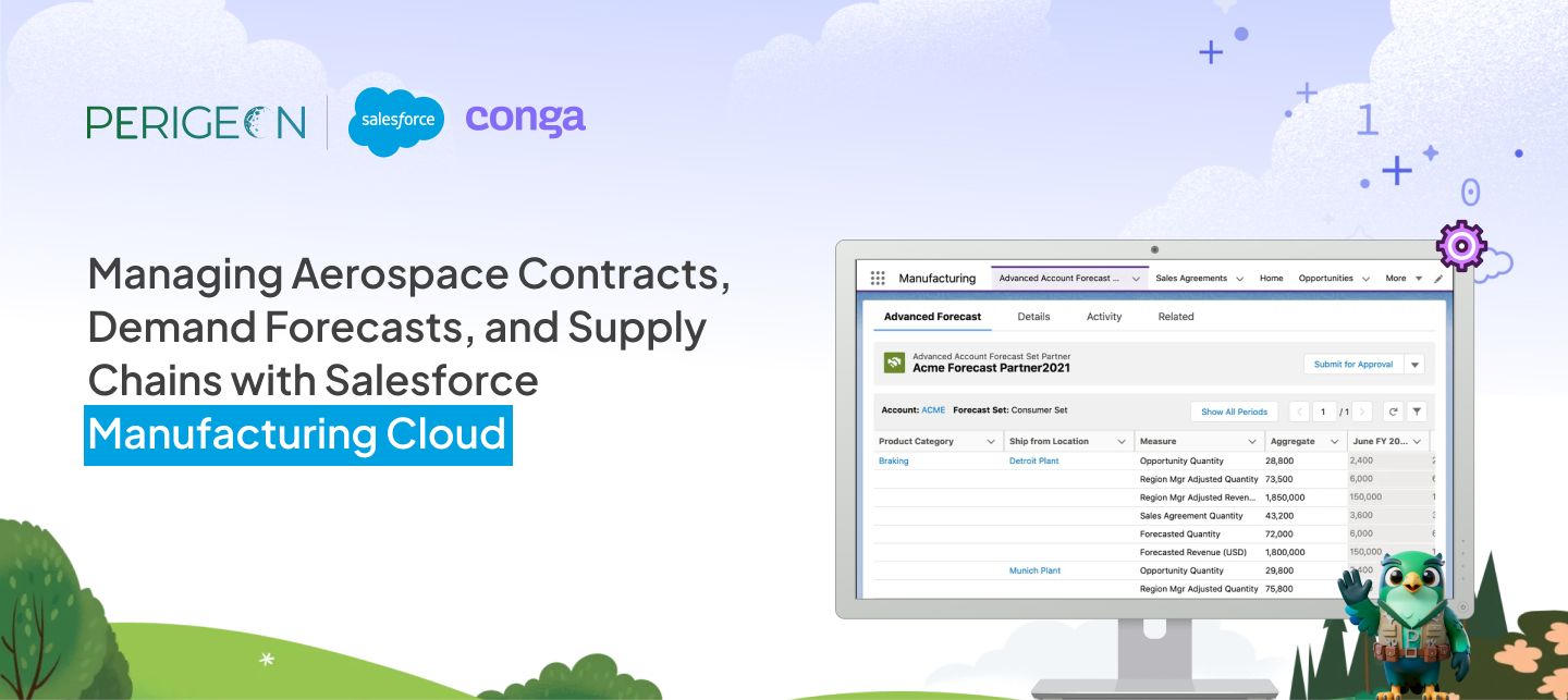 Managing Aerospace Contracts, Demand Forecasts, and Supply Chains with Salesforce Manufacturing Cloud