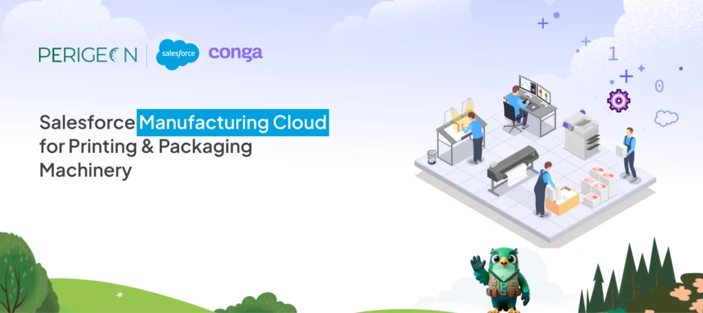 Salesforce Manufacturing Cloud for Printing & Packaging Machinery