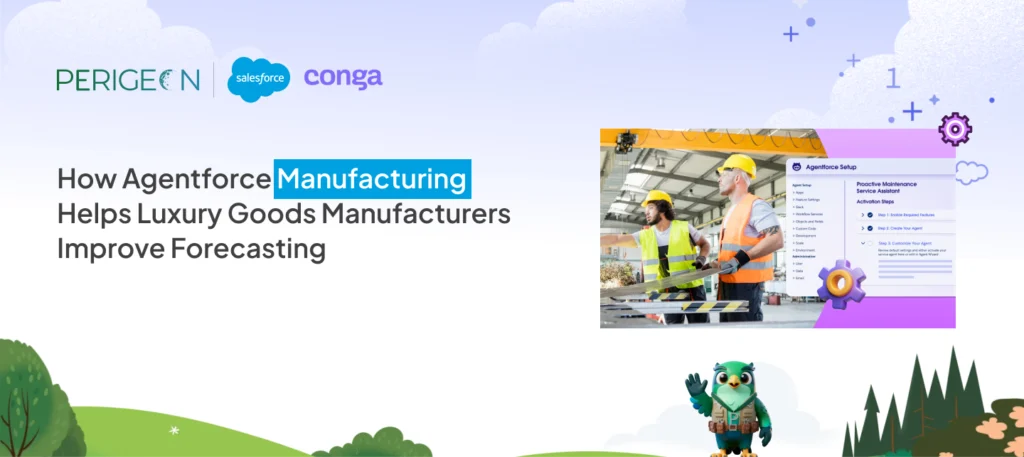 How Agentforce Manufacturing Helps Luxury Goods Manufacturers Improve Forecasting