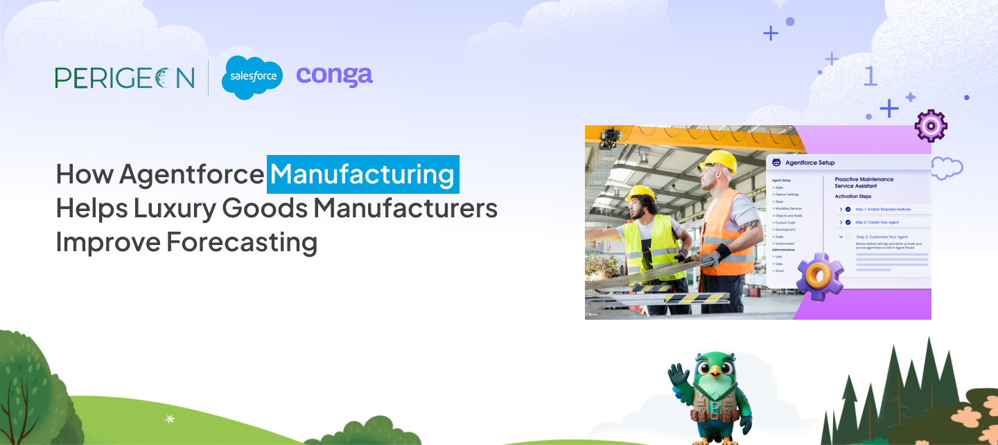 How Agentforce Manufacturing Helps Luxury Goods Manufacturers Improve Forecasting