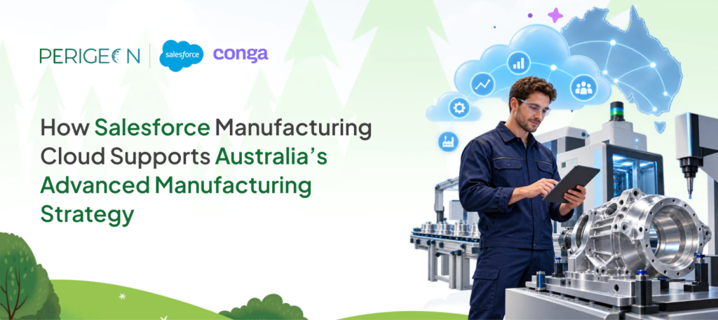 How Salesforce Manufacturing Cloud Supports Australia’s Advanced Manufacturing Strategy