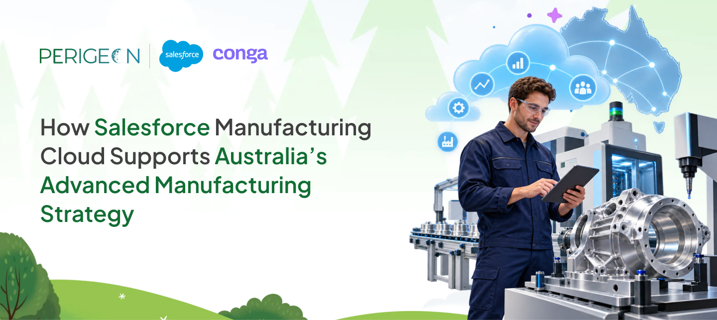 How Salesforce Manufacturing Cloud Supports Australia’s Advanced Manufacturing Strategy